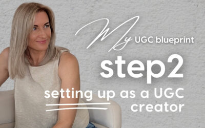 Become A UGC creator – STEP 2: Setting Up as a UGC Creator